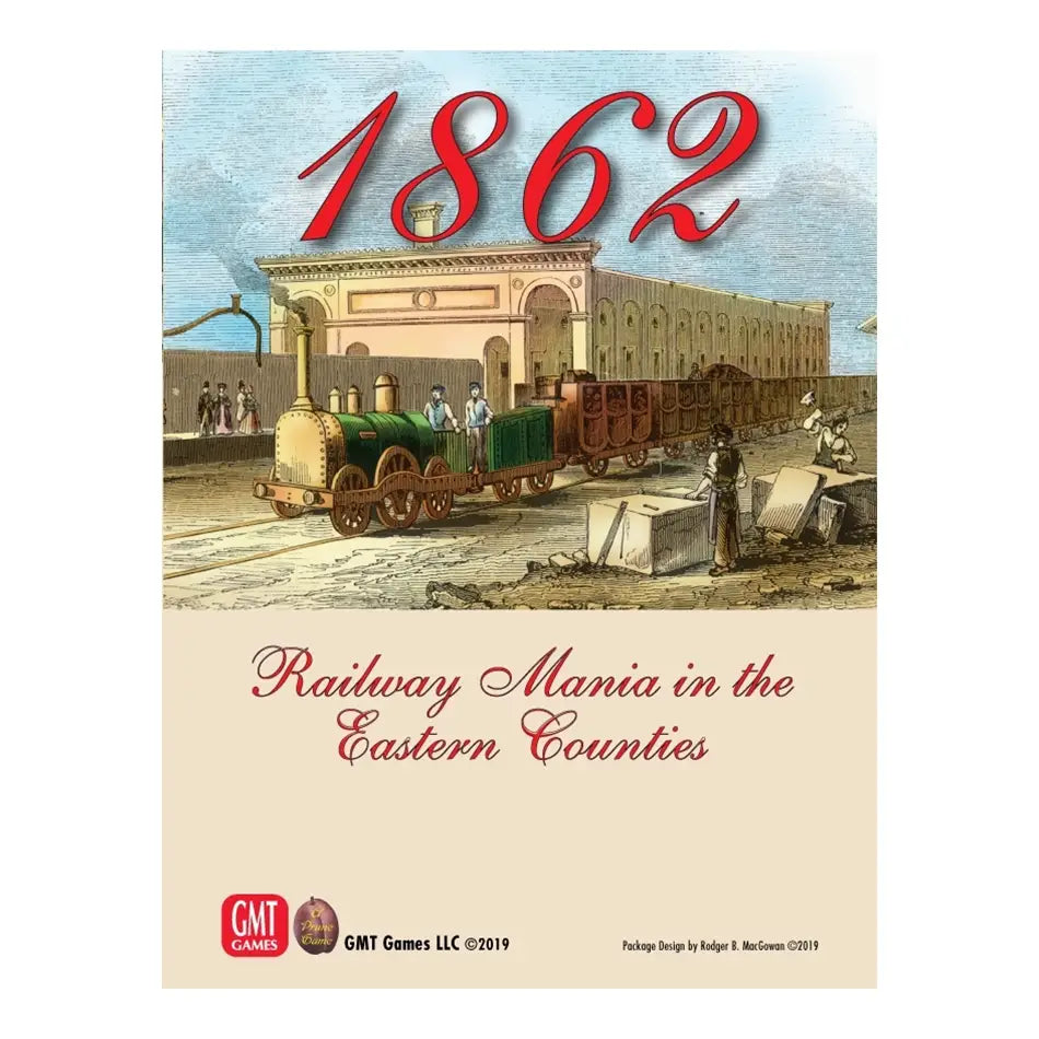 1862: Railway Mania in the Eastern Counties Board Game GMT Games
