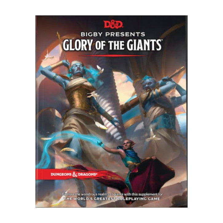 Dungeons & Dragons: Bigby Presents â Glory of the Giants Wizards of the Coast