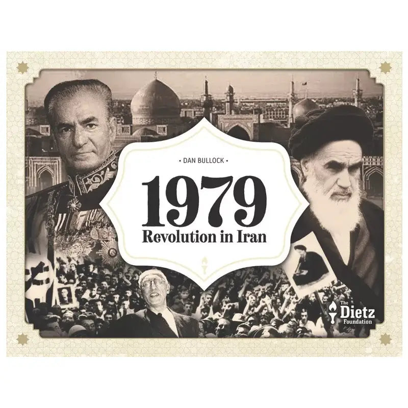 1979: Iran in Revolution Board Game Board Game The Dietz Foundation