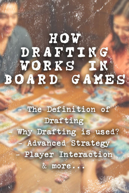 Drafting Mechanics in Board Games Explained: From Beginner to Expert