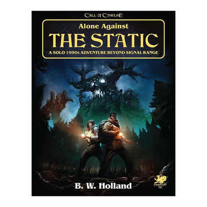 Alone Against the Static (Call of Cthulhu Solo Adventure)  Chaosium