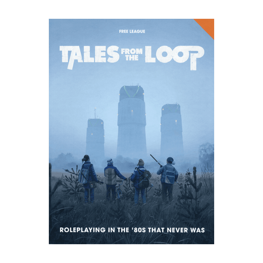Tales from the Loop (Hardcover)  Free League Publishing